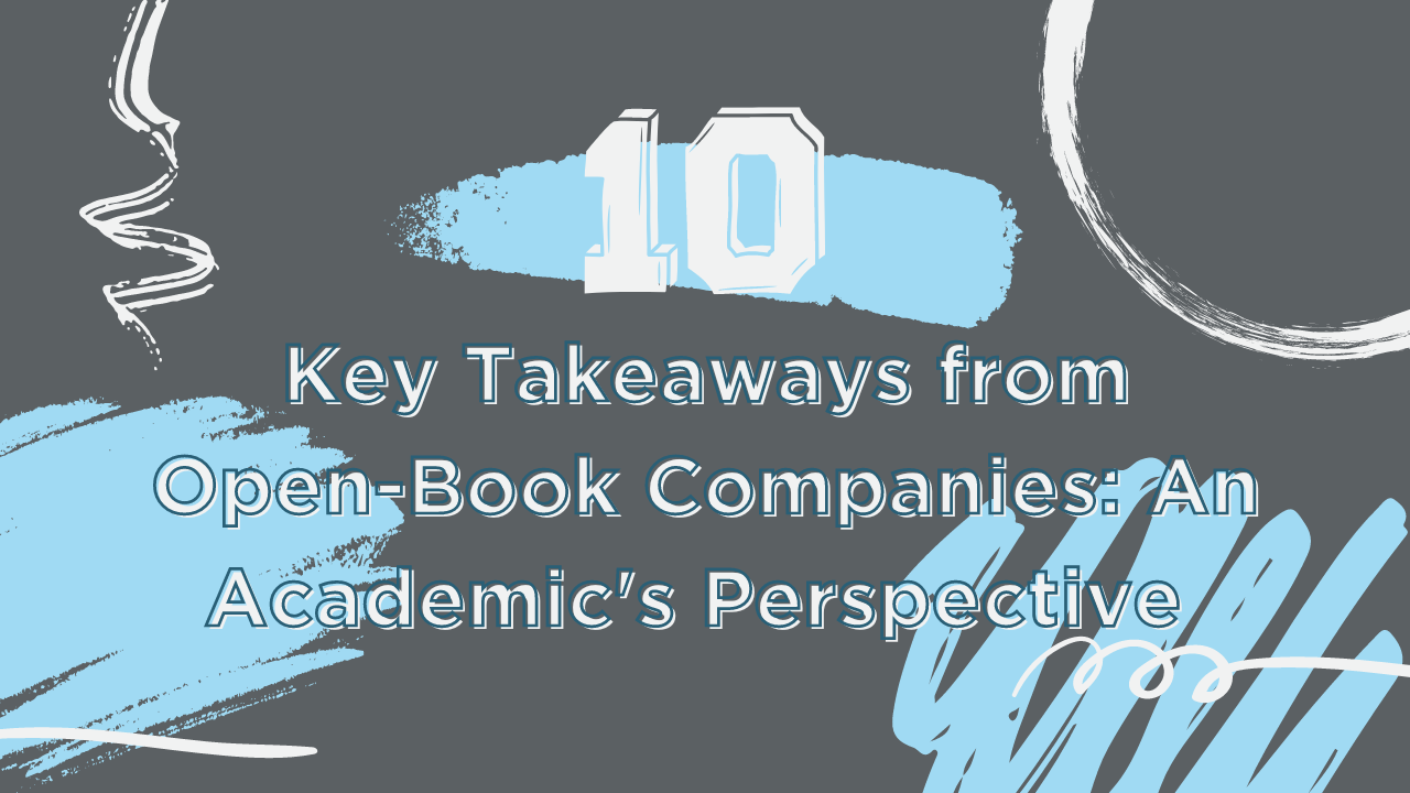 10 key takeaways from open-book companies an academics perspective blog