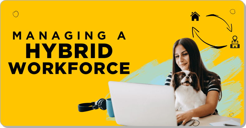 Managing A Hybrid Workforce